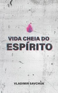 bokomslag Vida Cheia Do Espírito