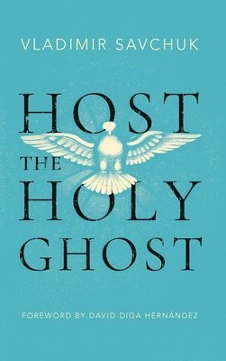 bokomslag Host the Holy Ghost