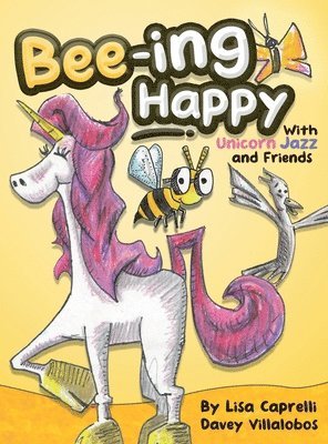 bokomslag Bee-ing Happy With Unicorn Jazz and Friends