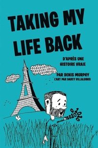 bokomslag Taking My Life Back (French Edition): D'après une histoire vraie