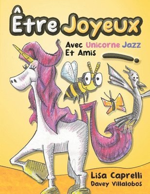 bokomslag Être Joyeux Avec Unicorne Jazz Et Amis