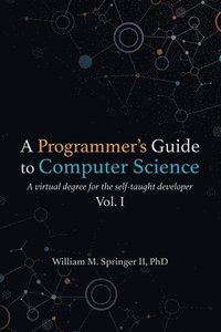 bokomslag A Programmer's Guide to Computer Science
