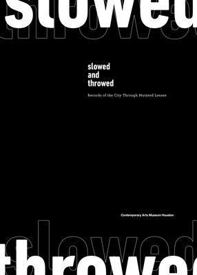 Patricia Restrepo - Slowed and Throwed: Records of the City through Mutated Lenses, Häftad