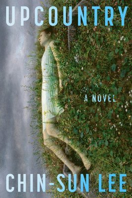 Chin-Sun Lee - Upcountry, Inbunden