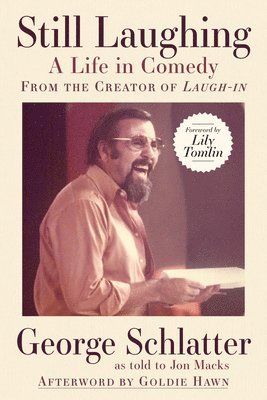 bokomslag Still Laughing: A Life in Comedy (From the Creator of Laugh-in)