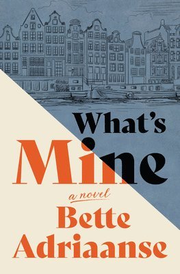 Bette Adriaanse - What's Mine, Häftad