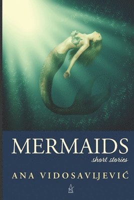 bokomslag Mermaids: Short stories