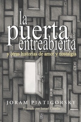 La Puerta Entreabierta: y otras historias de amor y nostalgia 1