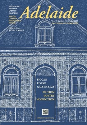 Stevan V. Nikolic - Adelaide: Independent Literary Magazine No. 29, October 2019, Häftad