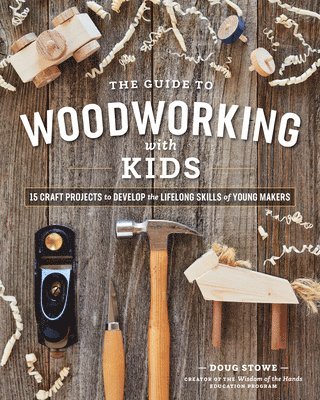 bokomslag Guide to Woodworking with Kids