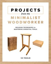 bokomslag Projects from the Minimalist Woodworker