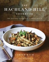 bokomslag The Hachland Hill Cookbook
