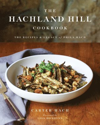 bokomslag Hachland Hill Cookbook