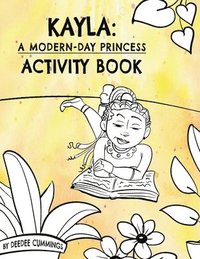 bokomslag Kayla: A Modern-Day Princess Activity Book