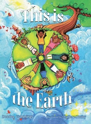 Deedee Cummings - This Is The Earth, Inbunden