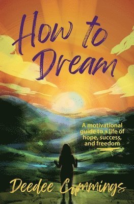 Deedee Cummings - How to Dream, Häftad