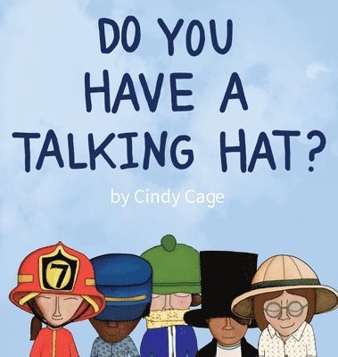 Do You Have a Talking Hat? 1