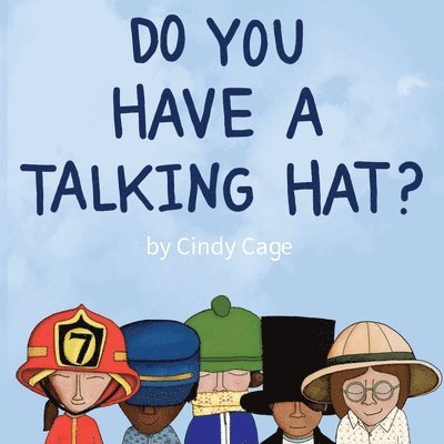 Do You Have a Talking Hat? 1