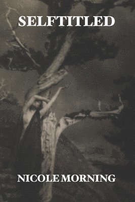 Nicole Morning - Selftitled, Häftad