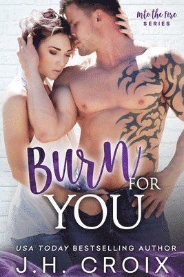 Burn For You 1