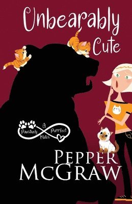 Pepper McGraw - Unbearably Cute, Häftad
