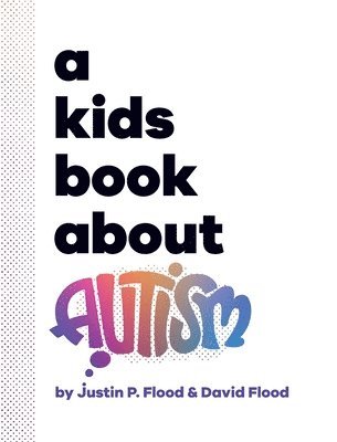 A Kids Book About Autism 1