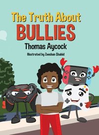 bokomslag The Truth About Bullies