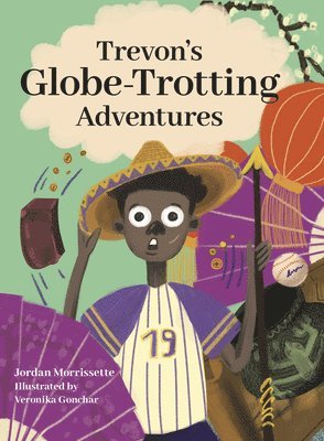 Trevon's Globe-Trotting Adventures 1