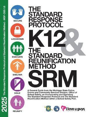 2025 the Standard Response Protocol and Standard Reunification Method - MSP-OSS 1.0 1