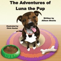 bokomslag The Adventures of Luna the Pup