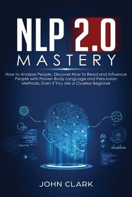 bokomslag NLP 2.0 Mastery - How to Analyze People