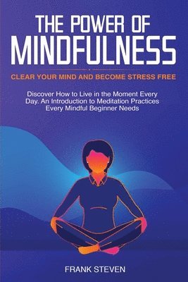 The Power of Mindfulness 1