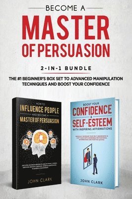 bokomslag Become A Master of Persuasion 2-in-1 Bundle