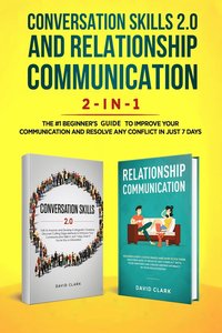 bokomslag Conversation Skills 2.0 and Relationship Communication 2-in-1