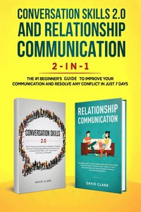 bokomslag Conversation Skills 2.0 and Relationship Communication 2-in-1