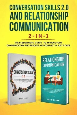 Conversation Skills 2.0 and Relationship Communication 2-in-1