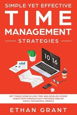 Simple Yet Effective Time management strategies 1
