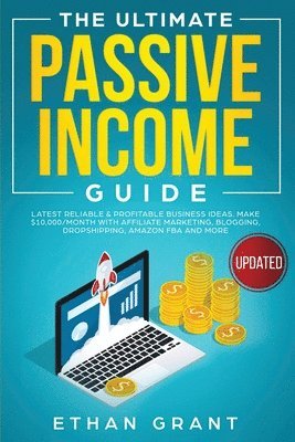 The Ultimate Passive Income Guide 1