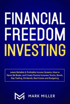 Mark Miller - Financial Freedom Investing, Häftad