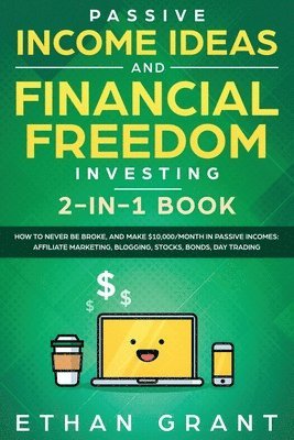 bokomslag Passive Income Ideas And Financial Freedom Investing, 2 in 1 Book