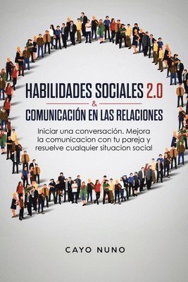 Habilidades sociales 2.0 & comunicacion en las relaciones 1