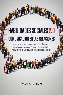 Cayo Nuno - Habilidades sociales 2.0 & comunicación en las relaciones, Häftad
