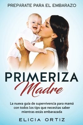 Madre primeriza 1