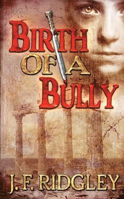 Birth of a Bully 1