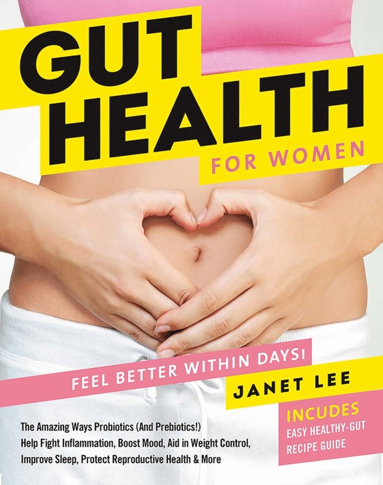 Janet Lee - Gut Health For Women, Inbunden