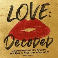 bokomslag Love: Decoded