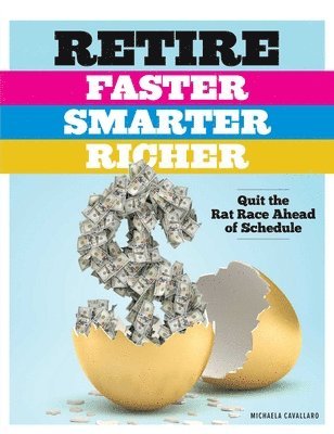 Retire Faster, Smarter, Richer 1