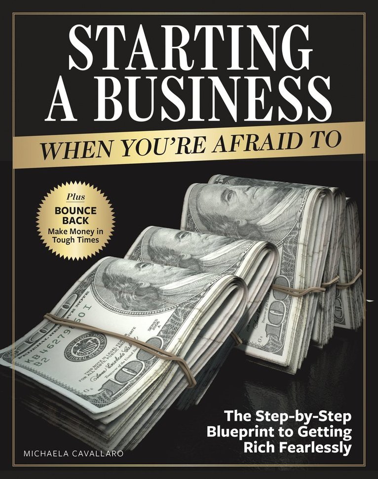 Michaela Cavallaro - Starting A Business When You're Afraid To, Häftad