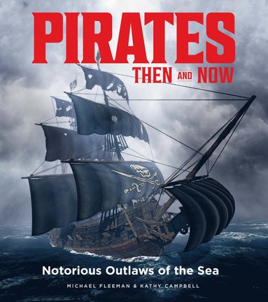 bokomslag Pirates Then & Now