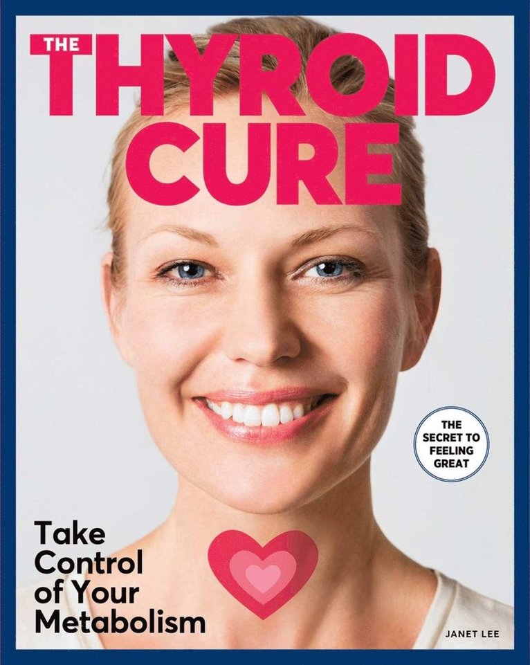 Janet Lee - Thyroid Cure, Häftad